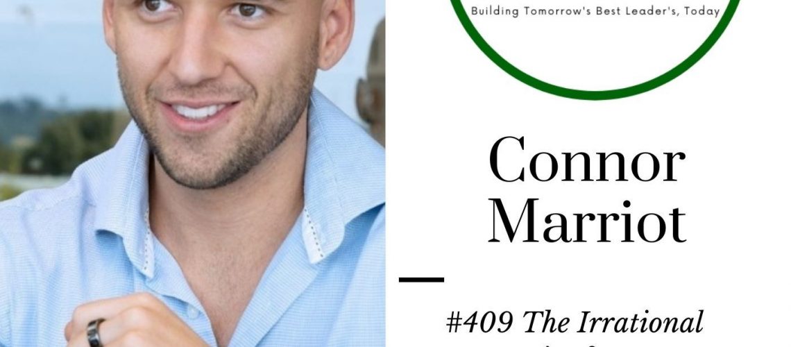 409 Connor Marriot The Irrational Pursuit of Better